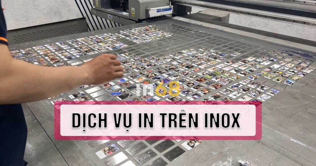 Dịch vụ in trên inox - In uv trên inox đa dạng kích thước